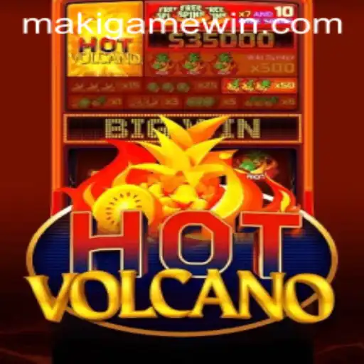Discover the Thrilling World of HotVolcano – The Latest Game by MakiGame