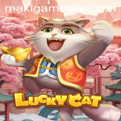 Exploring the Enchanting World of LuckyCat: A MakiGame Experience