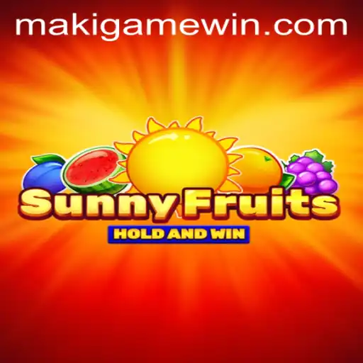 SunnyFruits: A Refreshing Dive into MakiGame's Latest Sensation
